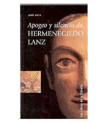 Apogeo y silencio de Hermenegildo Lanz