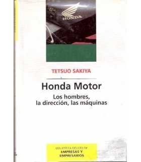 Honda Motor. Los hombres, la dirección, las máquin