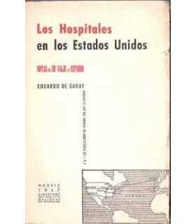 Los Hospitales en los Estados Unidos. Notas de un