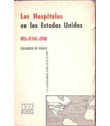 Los Hospitales en los Estados Unidos. Notas de un