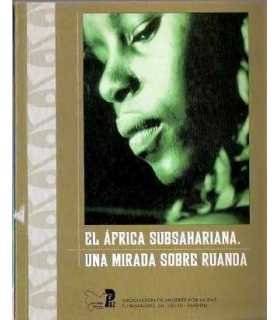 El África Subsahariana. Una mirada sobre Ruanda