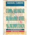 Cómo alcanzar su máximo nivel de incompetencia
