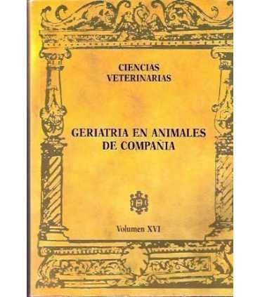 Geriatría en animales de compañía. Volumen XVI