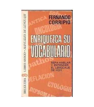 Enriquezca su vocabulario. Sepa hablar y entender