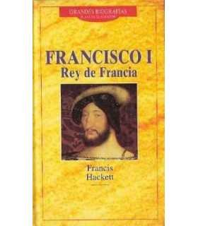 Francisco I, Rey de Francia