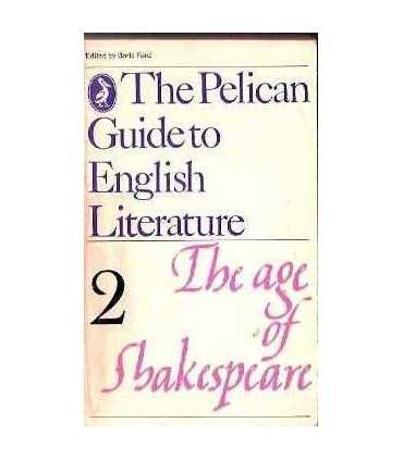 The Pelican Guide to English Literature. 2 The age