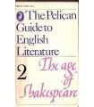 The Pelican Guide to English Literature. 2 The age