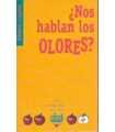 ¿Nos hablan los Olores?