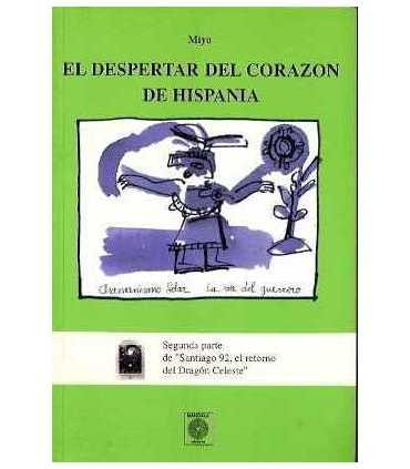 El despertar del corazón de Hispania.