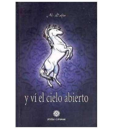 Y vi el cielo abierto