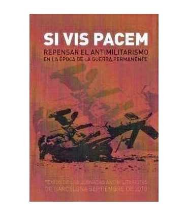Si vis pacem. Repensar el antimilitarismo en la ép