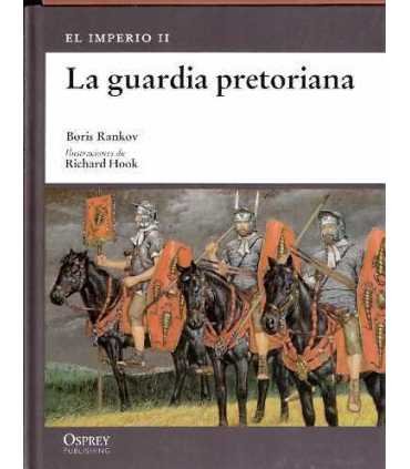 El Imperio II. La guardia pretoriana
