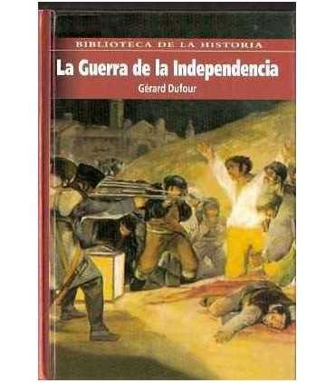 La Guerra de la Independencia