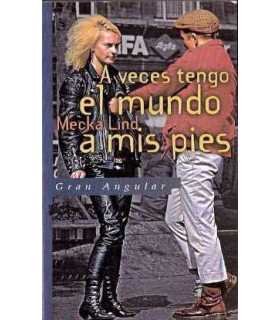 A veces tengo el mundo a mis pies