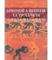 Aprende a resistir la violencia que hay en ti y fu
