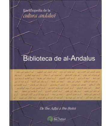 Biblioteca de al-Andalus: De Ibn Adhà a Ibn Busrà