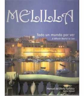 Melilla. Todo un mundo por ver.