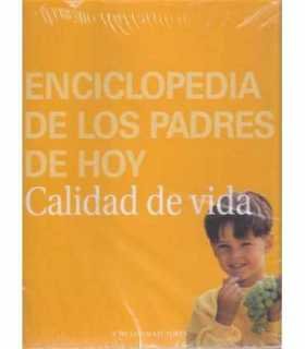 Enciclopedia de los padres de hoy. Calidad de vida