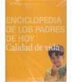 Enciclopedia de los padres de hoy. Calidad de vida