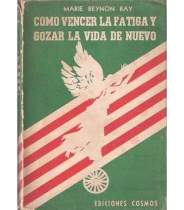 Cómo vencer la fatiga y gozar la vida de nuevo