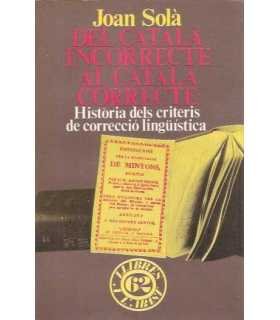 Del Catalá incorrecte al Catalá correcte- Història