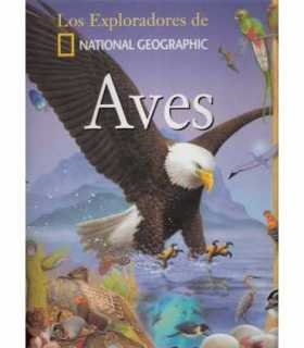 Los exploradores de National Geographic. Aves