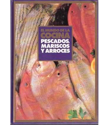El mundo de la cocina: Pescados, mariscos y arroce