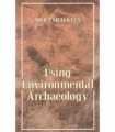 Using Environmental Archaeology