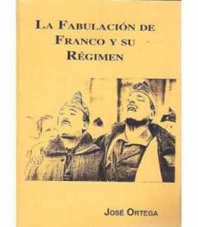 La fabulación de Franco y su Régimen