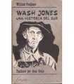 Wash Jones una historia del sur. Faulkner por Jean