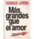 Más grandes que el amor