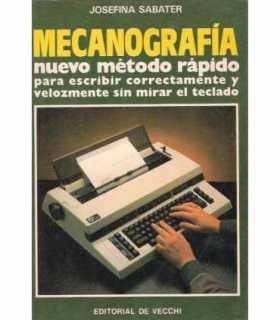 Mecanografía. Nuevo método rápido para escribir co