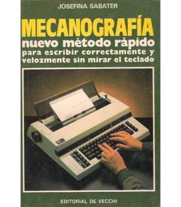 Mecanografía. Nuevo método rápido para escribir co