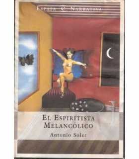 El espiritista melancólico
