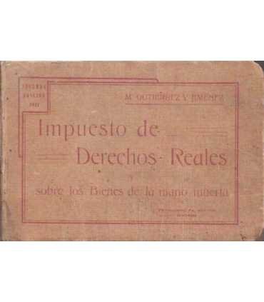 Impuesto de Derecho Reales sobre los Bienes de la