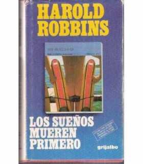 Los sueños mueren primero