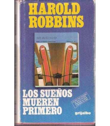 Los sueños mueren primero