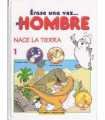 Érase una vez... el Hombre, 1. Nace la Tierra.