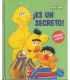 ¡Es un secreto!, 1. Barrio sésamo.