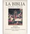 La Biblia. Ilustrada y comentada. Nuevo Testamento