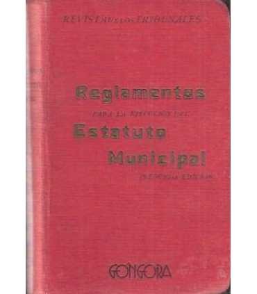 Reglamentos para la ejecución del estatuto municip