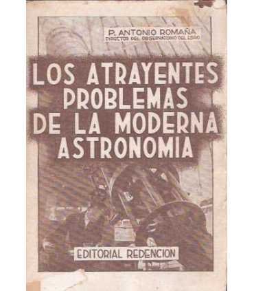 Los atrayentes problemas de la moderna Astronomía