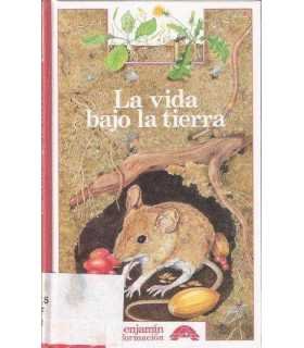 La vida bajo la tierra