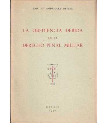 La obedencia debida en el Derecho Penal Militar