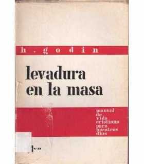 Levadura en la masa. Manual de vida cristiana para