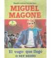 Miguel Magone. El vago que llegó a ser Santo