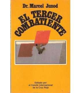 El tercer combatiente. Desde el gas mostaza en Abi