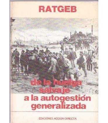 De la huelga salvaje a la autogestión generalizada