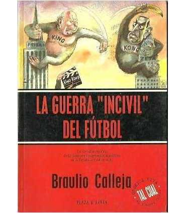 La guerra “incivil” del fútbol