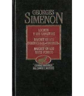 Lognon y los gangsters. Maigret en los dominios de